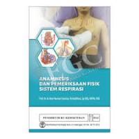 ANAMNESIS DAN PEMERIKSAAN FISIK SISTEM RESPIRASI ANAMNESIS DAN PEMERIKSAAN FISIK SISTEM RESPIRASI (2)