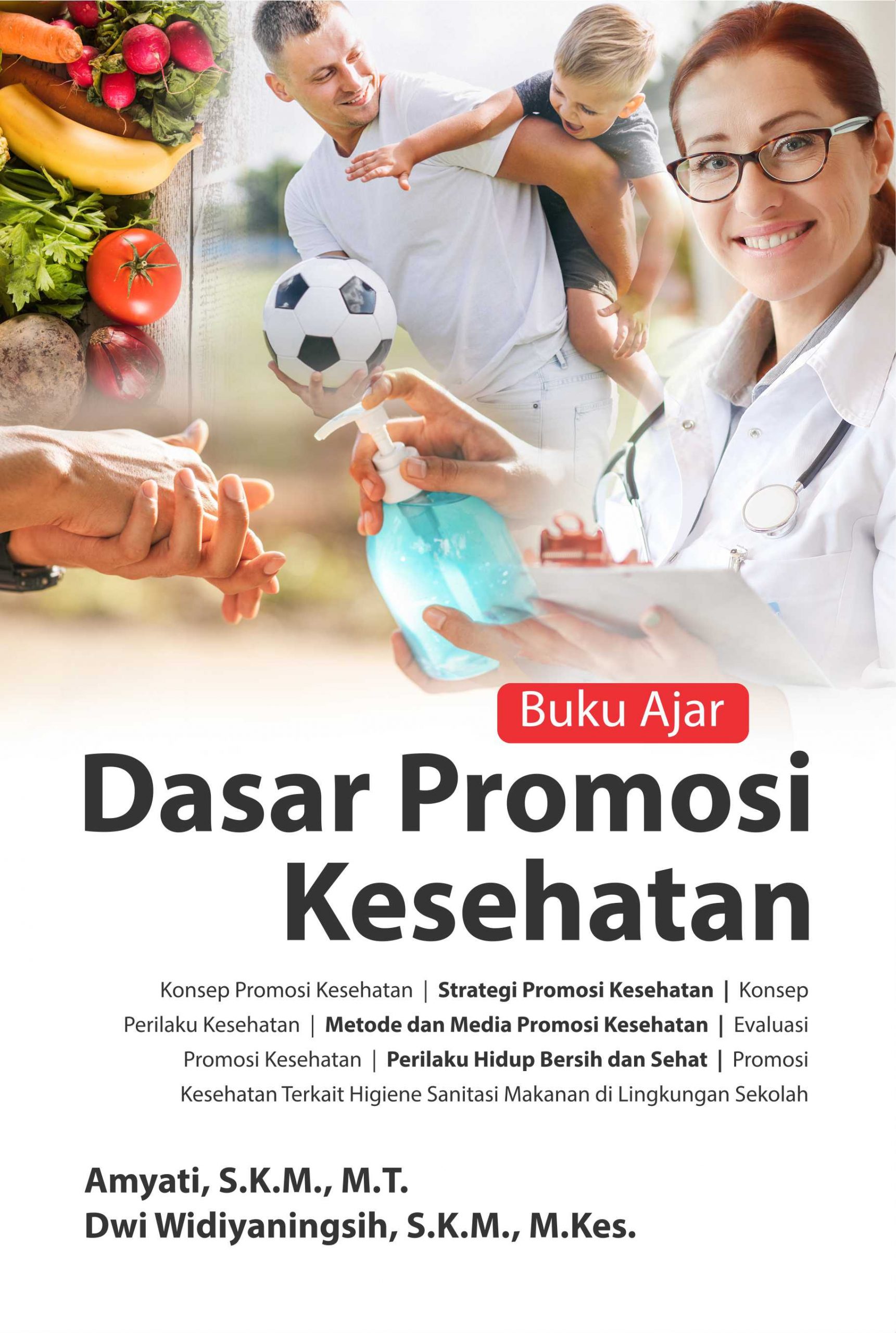Buku Ajar; Dasar Promosi Kesehatan