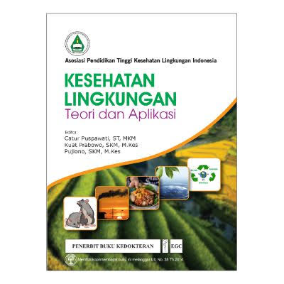 Kesehatan Lingkungan ; Teori & Aplikasi