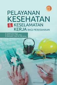 Pelayanan Kesehatan & Keselamatan Kerja Perusahaan