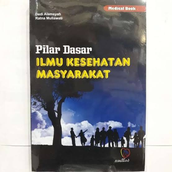 Pilar Dasar; Ilmu Kesehatan Masyarakat (note)
