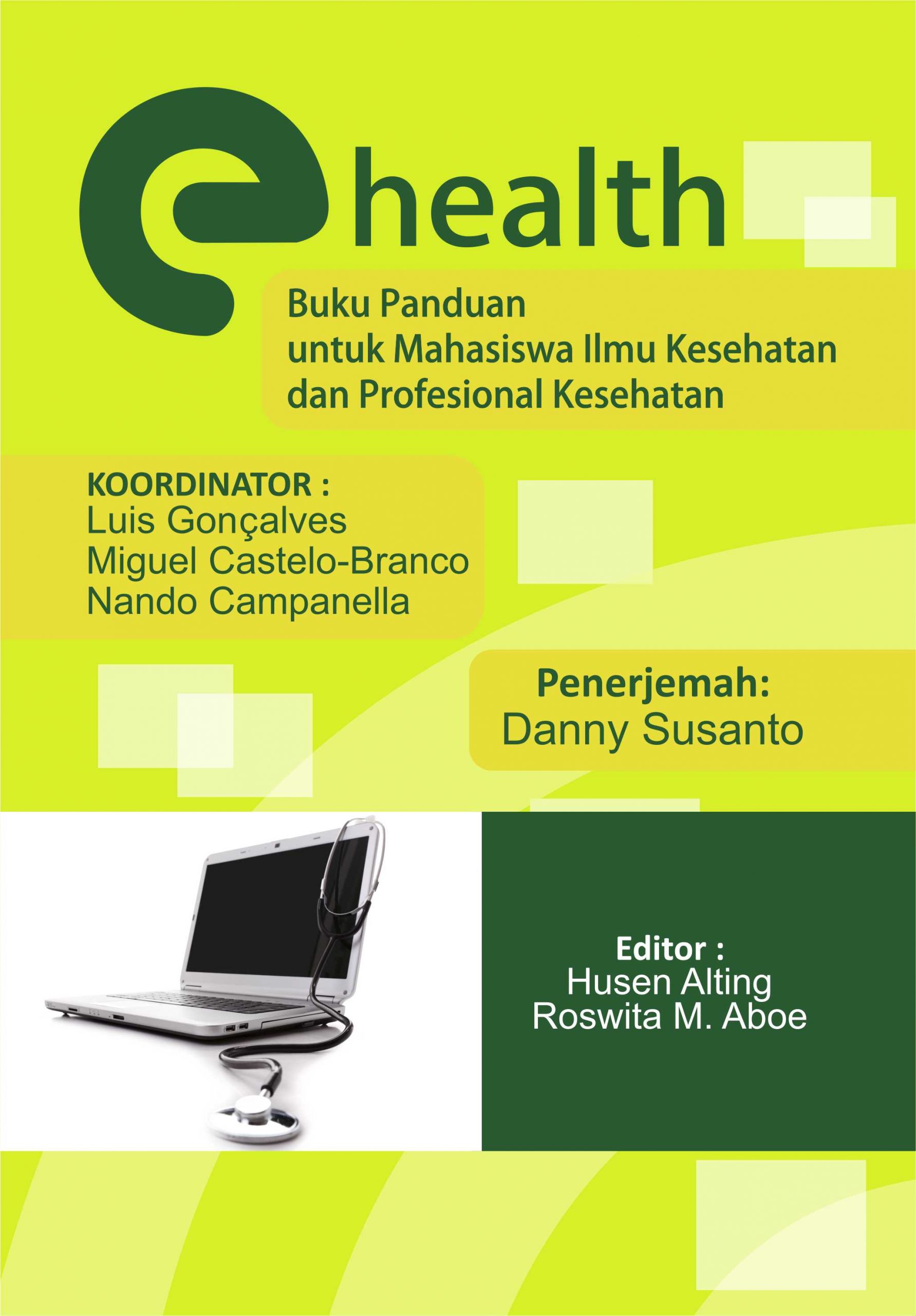 Health ; Buku Panduan untuk Mahasiswa Ilmu Kesehatan dan Profesional Kesehatan