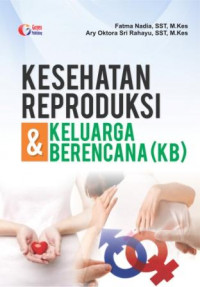 Kesehatan Reproduksi & Pelayanan Keluarga Bencana (KB)