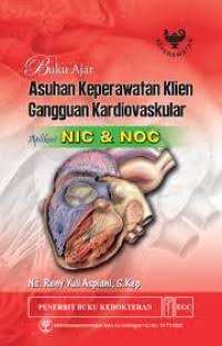 SERI ASUHAN KEPERAWATAN ; KLIEN GANGGUAN KARDIOVASKULAR
