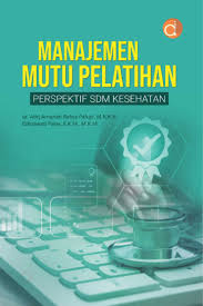 Manajemen Mutu Pelayanan ; Perspektif SDM Kesehatan
