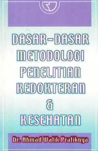 DASAR-DASAR METODOLOGI PENELITIAN KEDOKTERAN & KESEHATAN