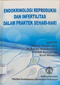 Endokrinologi Reproduksi & Infertilitas Dalam Praktik Sehari Hari