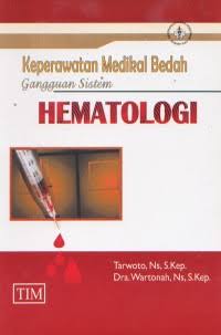 Keperawatan Medikal Bedah Gangguan Sistem ; Hematologi