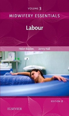 Midwifery Essentials: Persalinan Volume 3