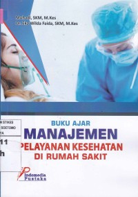 Buku Ajar; Manajemen Pelayanan Kesehatan