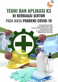 Teori dan Aplikasi K3 DI Berbagai Sektor Pada Masa Pandemi Covid-19