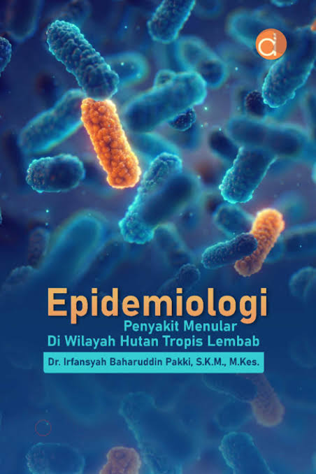 Epidemiologi Penyakit Menular Di Wilayah Hutan Tropis Lembab