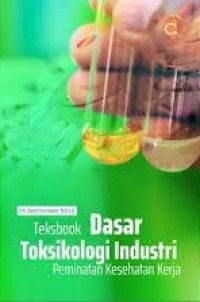 Teksbook Dasar Toksikologi Industri Permintaan Kesehatan Kerja