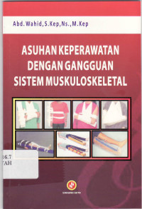 Asuhan Keperawatan Dengan Gangguan Sistem Muskuloskeletal (1)