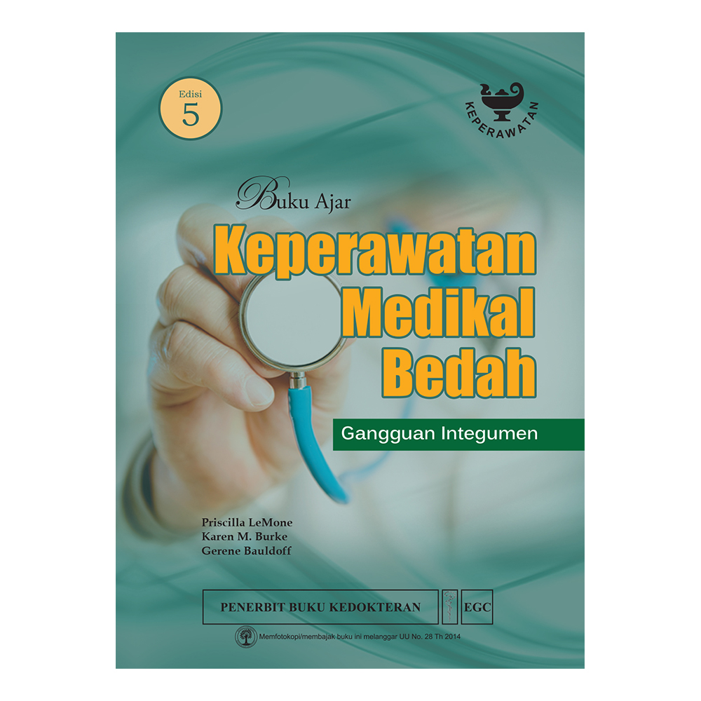 BUKU AJAR ; KEPERAWATAN MEDIKAL BEDAH GANGGUAN INTEGUMEN
