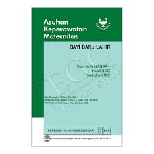 ASUHAN KEPERAWATAN MATERNITAS ; BAYI BARU LAHIR