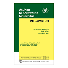 ASUHAN KEPERAWATAN MATERNITAS; INTRAPARTUM