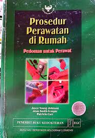 Prosedur Perawatan Di Rumah ; Pedoman Untuk Perawat (3