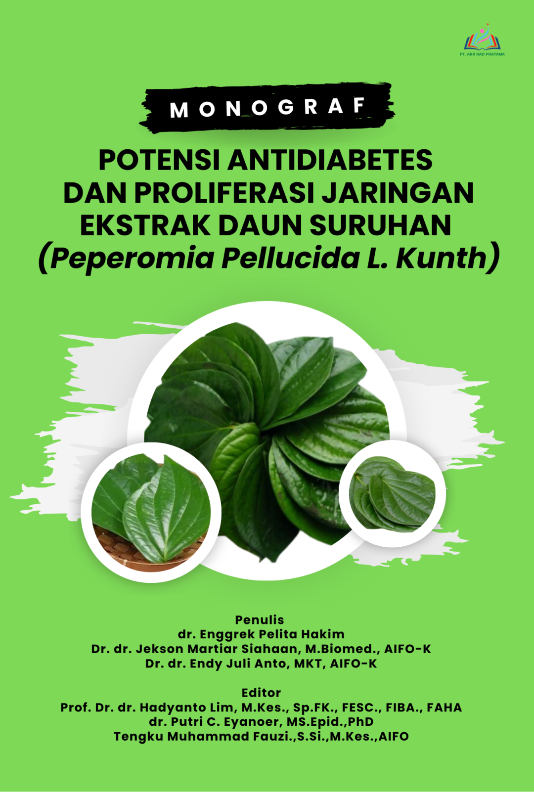 Manograf Potensi Antidiabetes Dan Proliferasi Jaringan Ekstrak Daun Suruhan (Peperomia Pellucida L. Kunth)