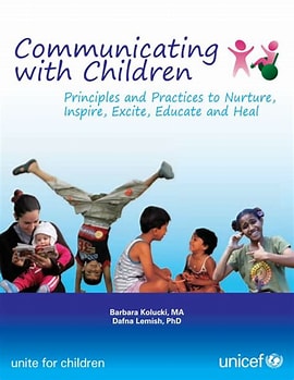 Communicating With Children : Principles & Practices To Nurture, Inspire, Exite, Educate & Heal (EBOOK)