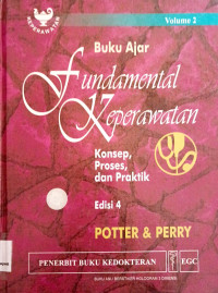 Buku Ajar Fundamental Keperawatan ; Konsep Proses, & Praktik