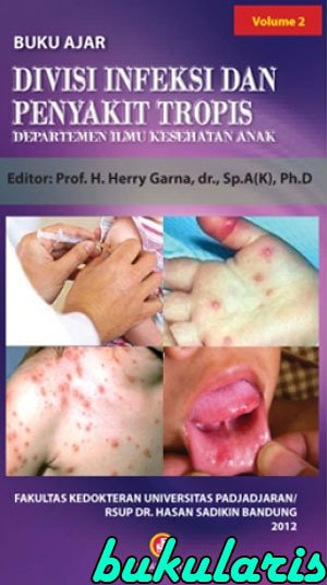 BUKU AJAR ; DIVISI INFEKSI DAN PENYAKIT TROPIS (1)