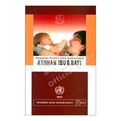 Buku Saku; Asuhan Ibu & Anak