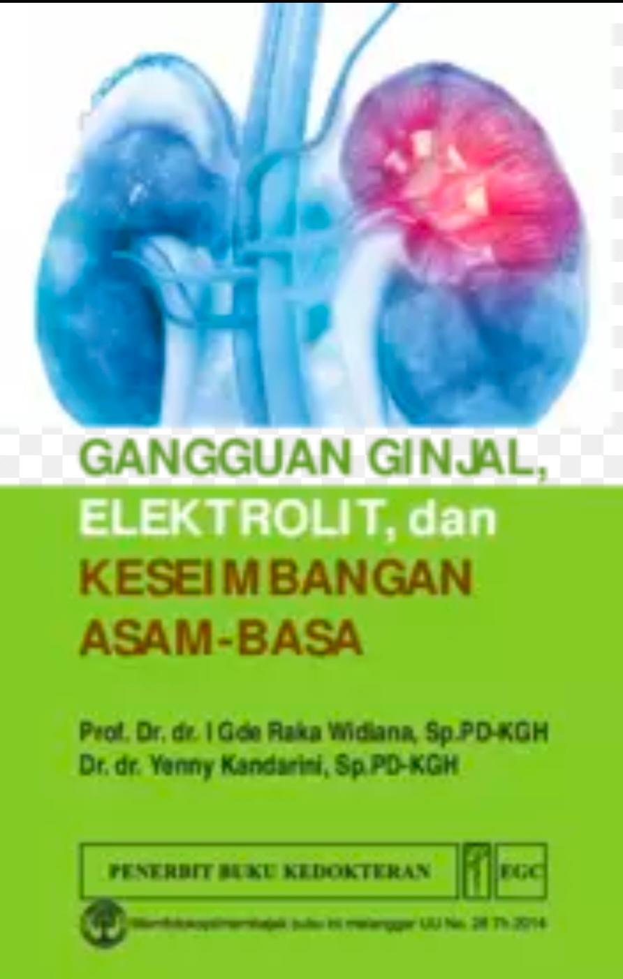 Gangguan Ginjal, Elektrolit, & Keseimbangan Asam-Basa