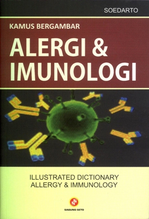 Kamus Bergambar Alergi & Imunologi : Ilusrated Distionary Allergy & Immunology
