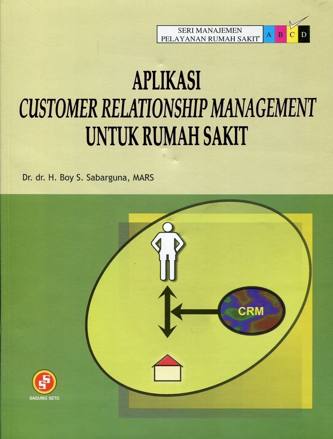 Aplikasi Customer Relationship Management Untuk Rumah Sakit