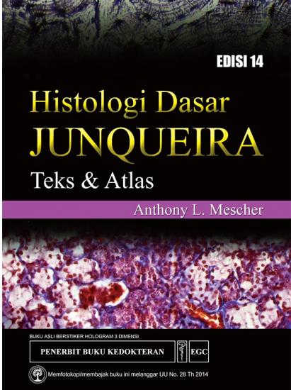 Histologi Dasar JUNQUEIRA Teks & Atlas