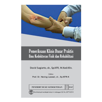 Pemeriksaan Klinis Dasar Praktis Ilmu Kedokteran Fisik & Rehabilitasi