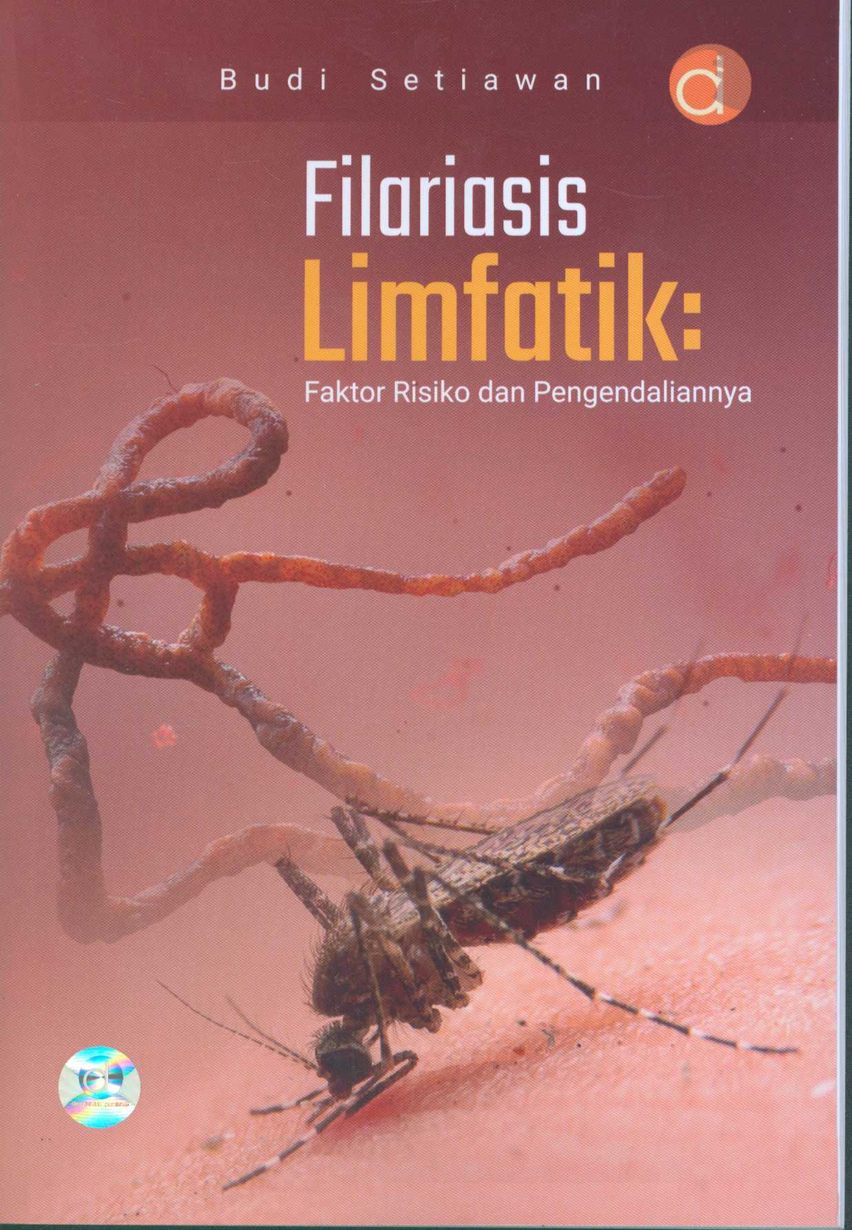 Filariasis Limfatik : Faktor Risiko & Pengendaliannya
