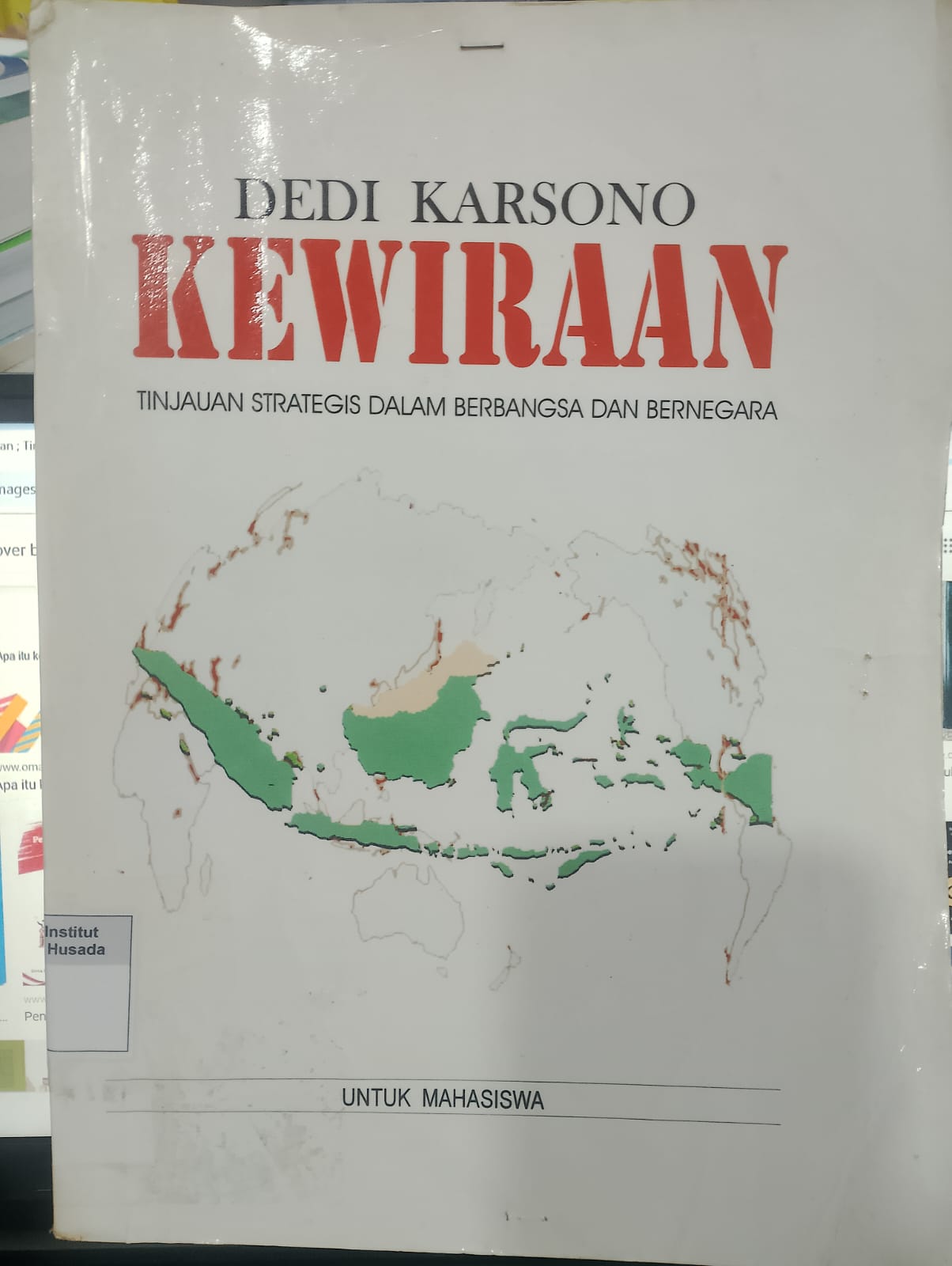 Kewiraan ; Tinjauan Strategis Dalam Berbangsa & Bernegara