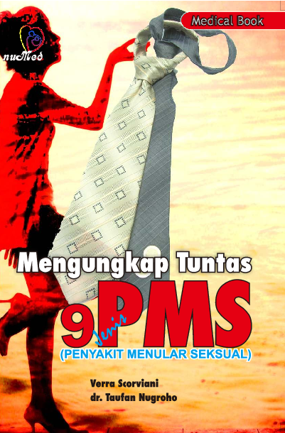 Mengungkap Tuntas 9 Jenis PMS (Penyakit Menular Seksual)