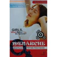 Menarche ; Menstruasi Pertama Penuh Maknsa