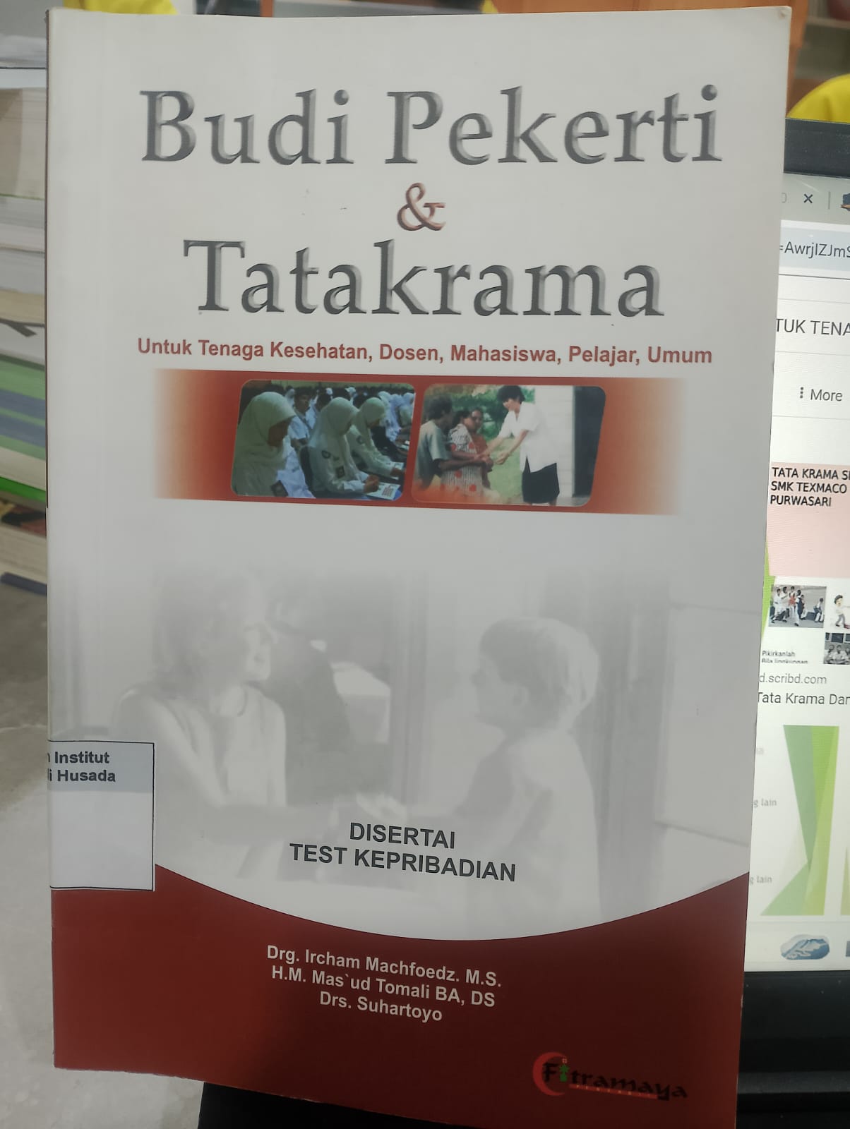 BUDI PEKERTI & TATAKRAMA ; UNTUK TENAGA KESEHATAN, DOSEN, MAHASISWA, PELAJAR, UMUM