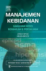 Manajamen Kebidanan ; Gangguan Medis kehamilan & Persalinan