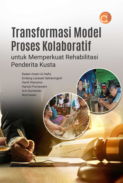 Transformasi Model Proses Kolaboratif ; Untuk Memperkuat Rehabilitasi Penderita Kusta