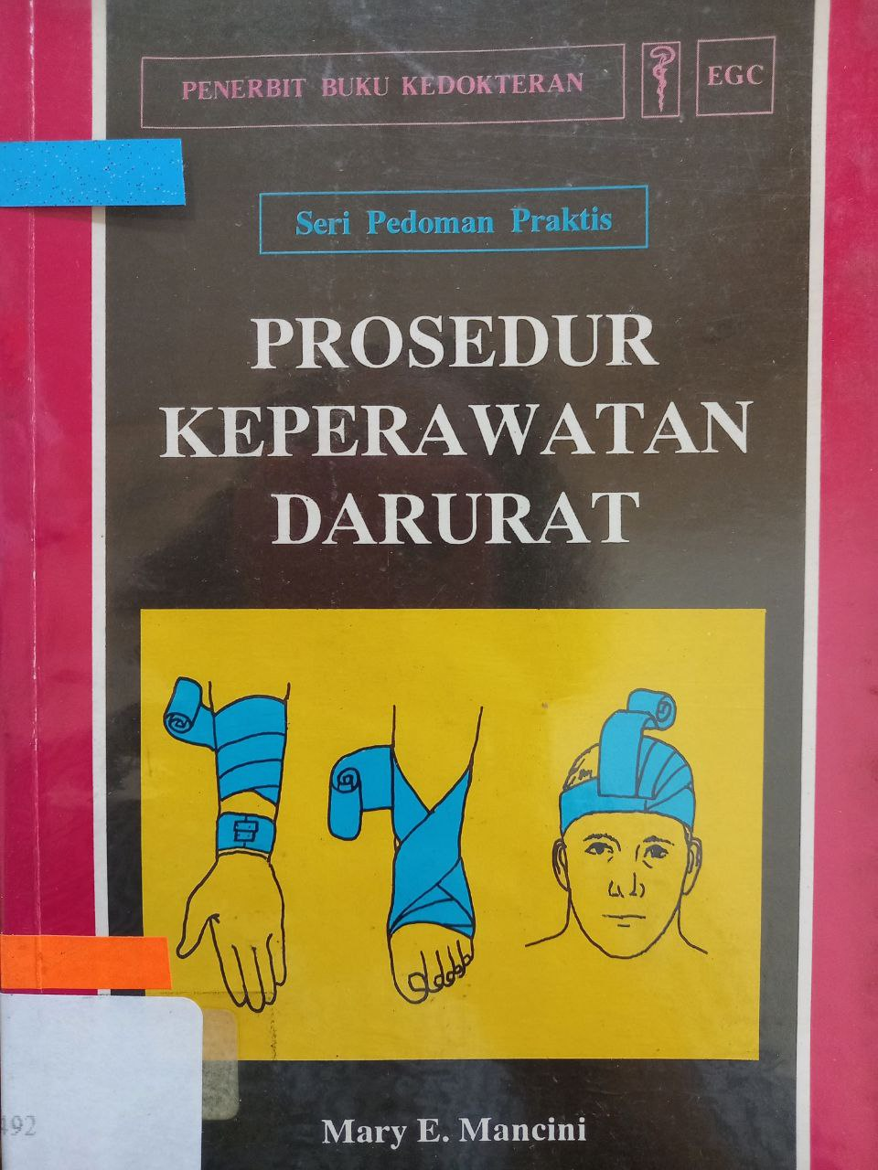 seri pedoman praktis ; prosedur keperawatan darurat(3)
