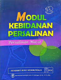 Modul Kebidanan Persalinan ; Persalinan Macet