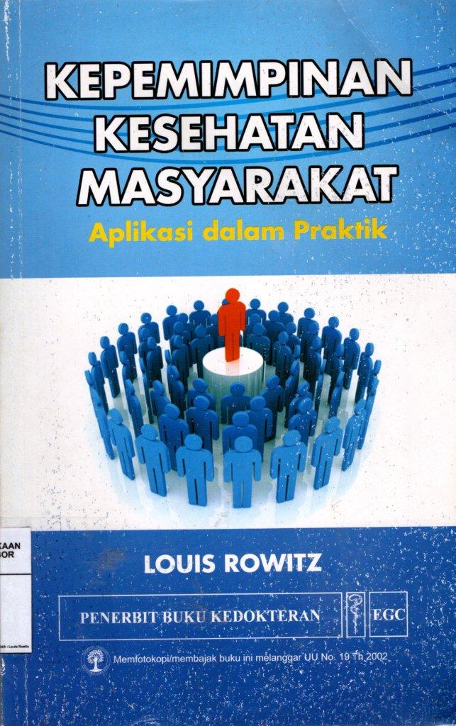 Kepemimpinan Kesehatan Masyarakat; Aplikasi Dalam Praktik