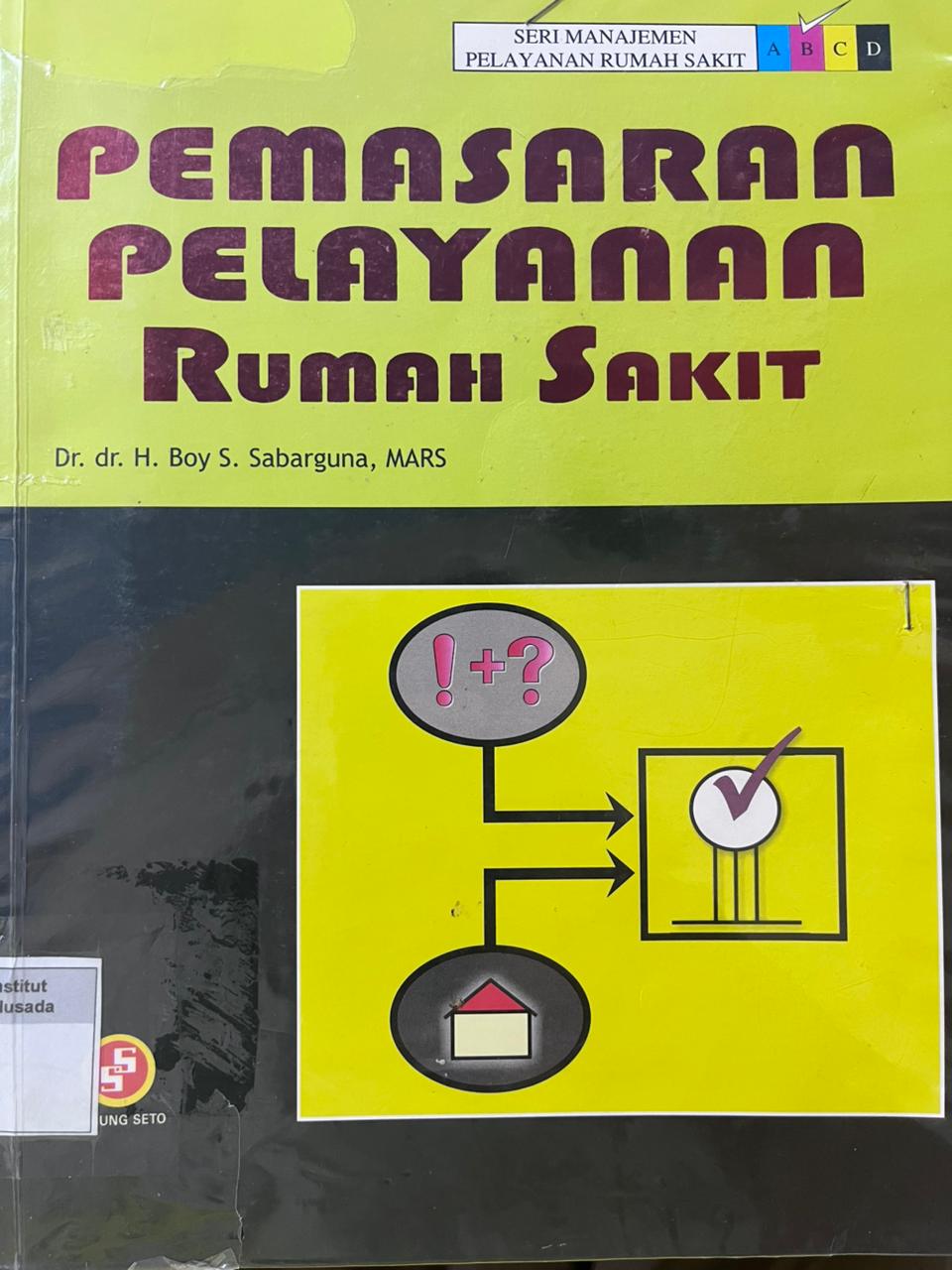 Sistem Informasi Untuk Perencanaan & Pengendalian Pemasaran Rumah Sakit