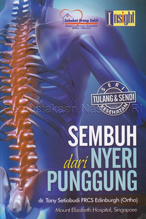 Seri Kesehatan Tulang Dan Sendi: Sembuh Dari Nyeri Punggung
