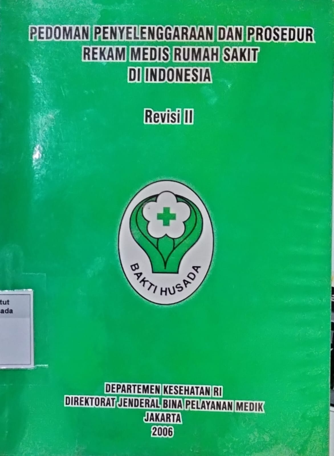 Pedoman Penyelenggaraan & Prosedur Rekam Medis Rumah Sakit Di Indonesia