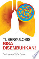 Tuberkolosis Bisa Disembuhkan