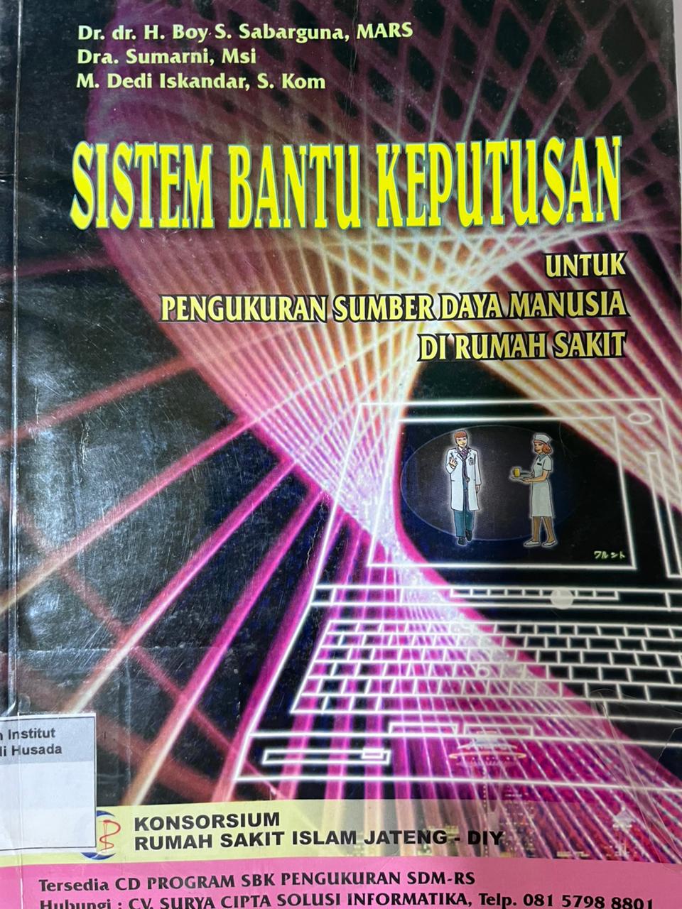SISTEM BANTU KEPUTUSAN UNTUK PENGUKURAN SUMBER DAYA MANUSIA DI RUMAH SAKIT