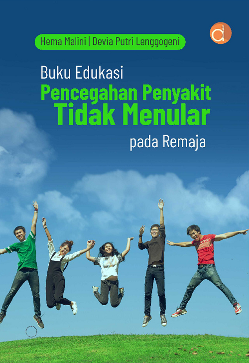 Buku Edukasi ; Pencegahan Penyakit Tidak Menular Pada Remaja