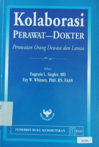 Kolaborasi Perawat-Dokter Perawatan Orang Dewasa dan Lansia