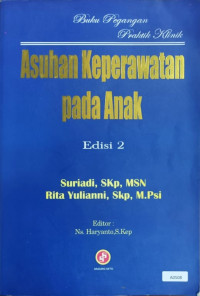 BUKU PEGANGAN PRAKTEK KLINIK ; ASUHAN KEPERAWATAN PADA ANAK (1)